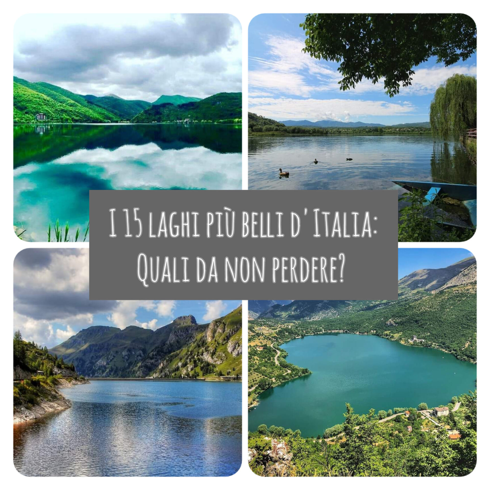 I 15 laghi più belli d’Italia: quali da non perdere?