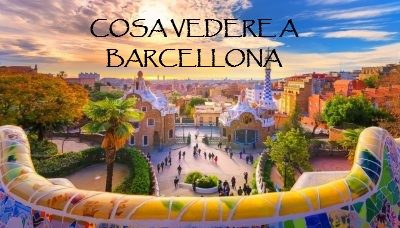 Meravigliosa Barcellona: 15 motivi per cui dovresti visitarla